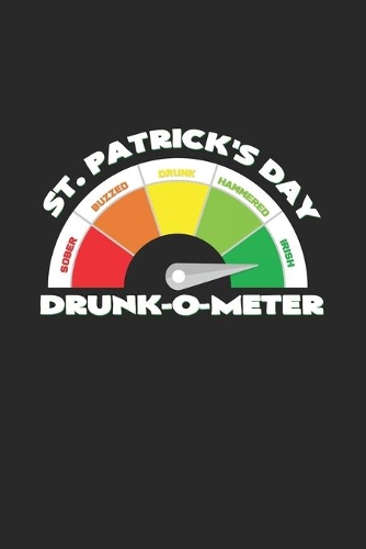 St. Patrick's day Drunk o meter: 6x9 St. Patrick's Day - blank with numbers paper - notebook - notes
