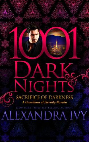 Sacrifice of Darkness: A Guardians of Eternity Novella(1001 Dark Nights)