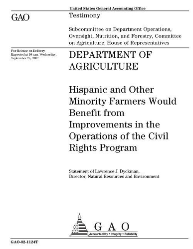 Department of Agriculture: Hispanic and Other Minority Farmers Would Benefit from Improvements in the Operations of the Civil Rights Program