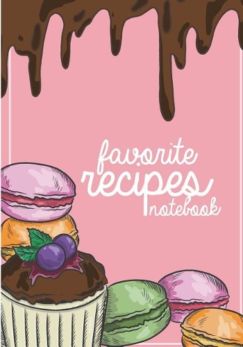 Favorite Recipes Notebook