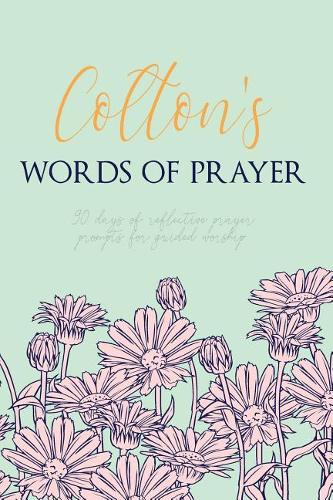 Colton's Words of Prayer