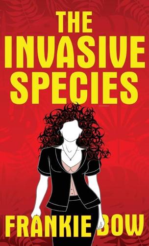 The Invasive Species: GMOs, the Big Box Church, Veganism, Yoga, and Marriage(4 Professor Molly Mysteries)