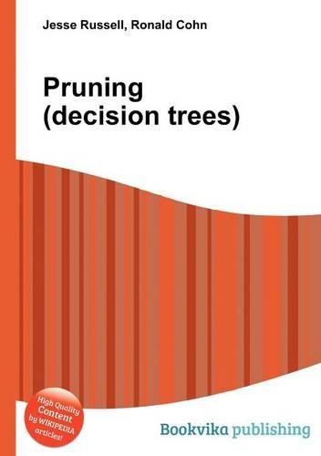 Pruning (Decision Trees)