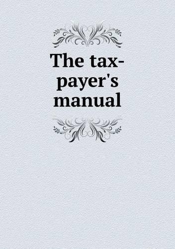 The tax-payer's manual