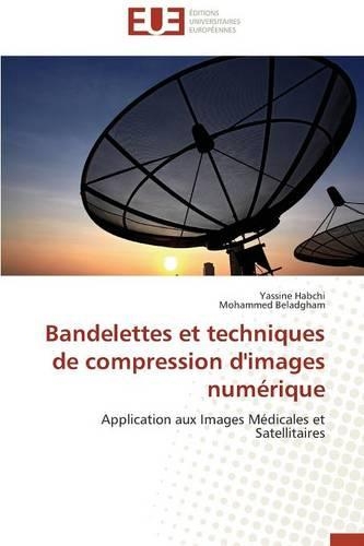 Bandelettes Et Techniques de Compression d'Images Num�rique