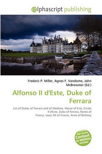 Alfonso II D'Este, Duke of Ferrara