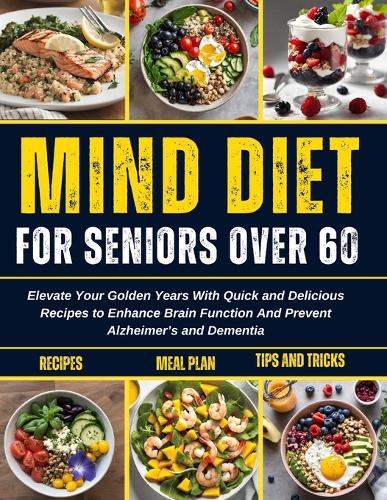 Mind Diet Cookbook for Seniors Over 60