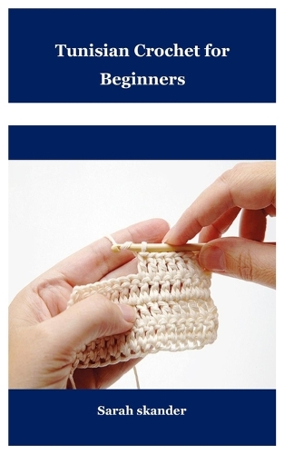 Tunisian Crochet for Beginners