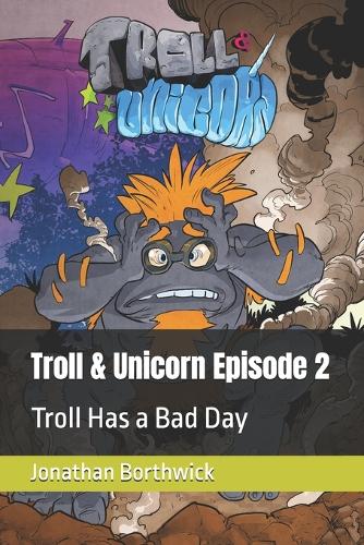 Troll & Unicorn Episode 2