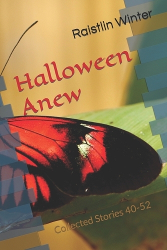 Halloween Anew: Collected Stories 40-52(4 Hallow Ever After)