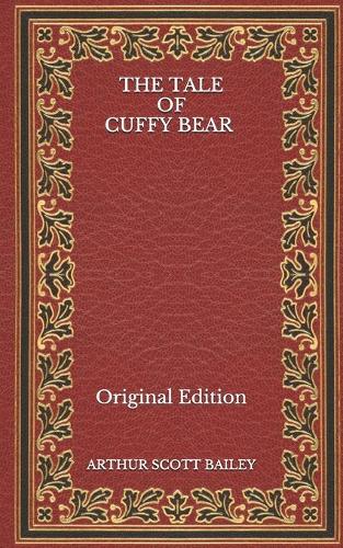 The Tale of Cuffy Bear - Original Edition