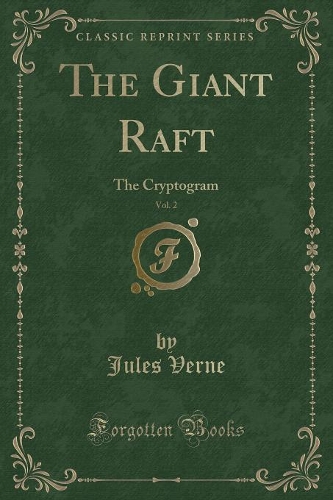 The Giant Raft, Vol. 2