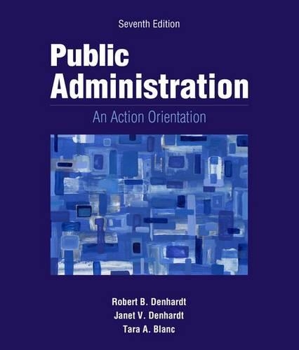 Public Administration : An Action Orientation, (with CourseReader 0-30:  Public Administration Printed Access Card)