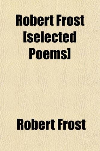 Robert Frost [Selected Poems]
