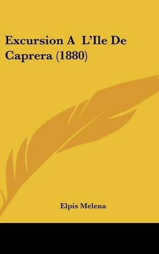 Excursion A L'Ile de Caprera (1880)