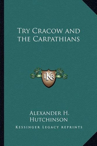 Try Cracow and the Carpathians