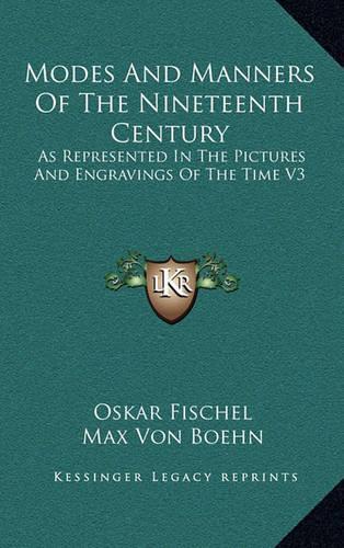 Modes and Manners of the Nineteenth Century