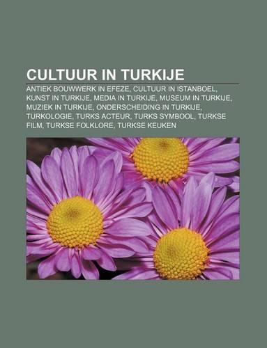 Cultuur in Turkije: Antiek Bouwwerk in Efeze, Cultuur in Istanboel, Kunst in Turkije, Media in Turkije, Museum in Turkije, Muziek in Turkije(Dutch)