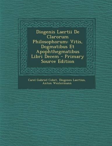 Diogenis Laertii De Clarorum Philosophorum