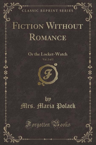 Fiction Without Romance, Vol. 2 of 2