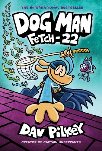 Dog Man: Fetch-22: Volume 8(Dog Man)