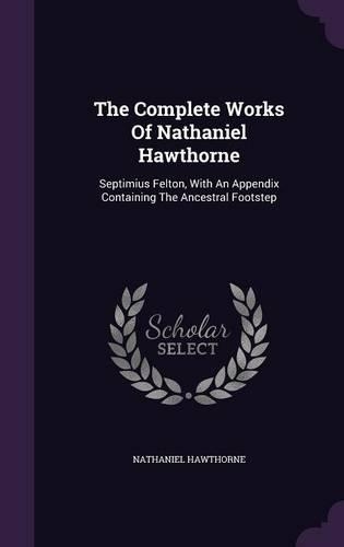 The Complete Works Of Nathaniel Hawthorne