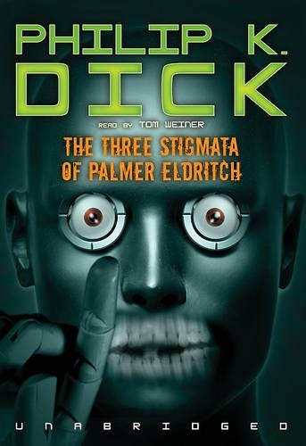 The Three Stigmata of Palmer Eldritch