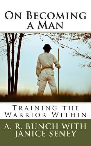 On Becoming a Man: Training the Warrior Within(English)