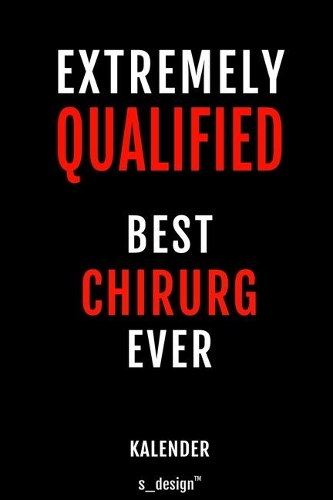 Kalender für Chirurgen / Chirurg / Chirurgin: Wochen-Planer 2020 / Tagebuch / Journal für das ganze Jahr: Platz für Notizen, Planung / Planungen / Planer, Erinnerungen und Sprüche