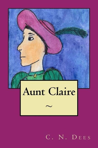 Aunt Claire: (1 Aunt Claire)