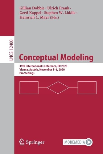 Conceptual Modeling: 39th International Conference, ER 2020, Vienna, Austria, November 3–6, 2020, Proceedings(Information Systems and Applications, incl. Internet/Web, and HCI)