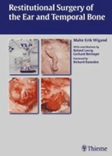 Restitutional Surgery of the Ear and the Temporal Bone