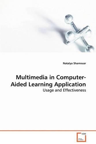 Multimedia in Computer-Aided Learning Application