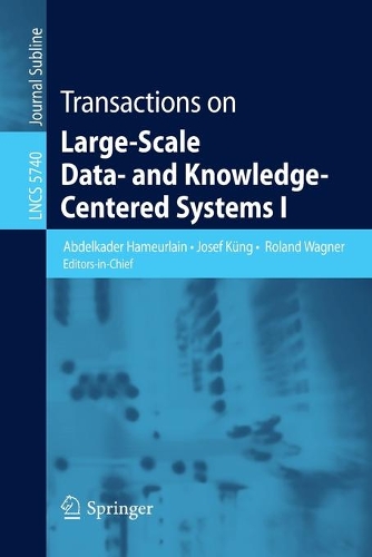 Transactions on Large-Scale Data- and Knowledge-Centered Systems I: (5740 Lecture Notes in Computer Science)