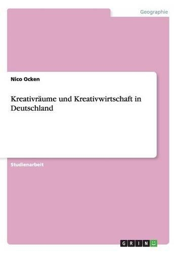 Kreativräume und Kreativwirtschaft in Deutschland