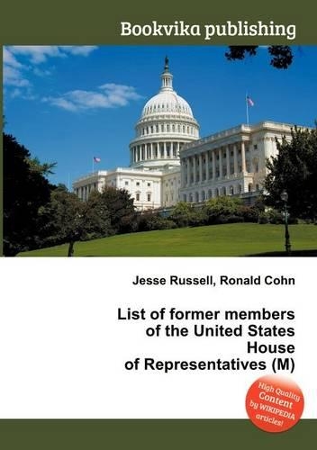 List of Former Members of the United States House of Representatives (M): (English)