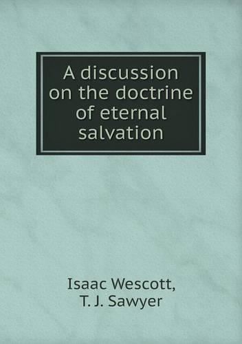 A discussion on the doctrine of eternal salvation