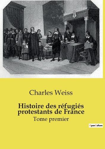 Histoire des réfugiés protestants de France