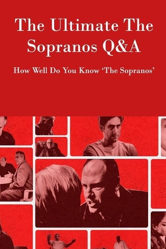The Ultimate The Sopranos Q&A