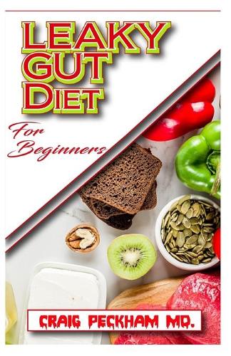 Leaky Gut Diet For Beginners