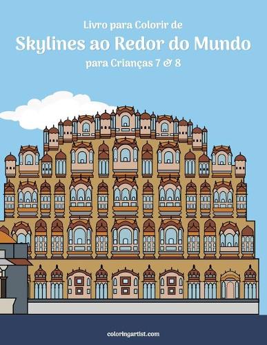 Livro para Colorir de Skylines ao Redor do Mundo para Crianças 7 & 8