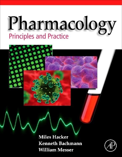 Pharmacology: Principles and Practice: Principles and Practice
