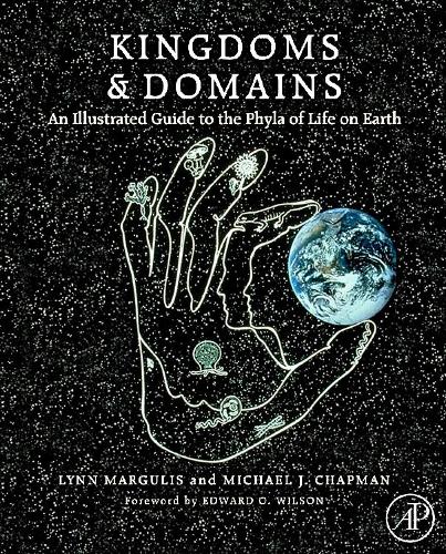Kingdoms and Domains: An Illustrated Guide to the Phyla of Life and Earth