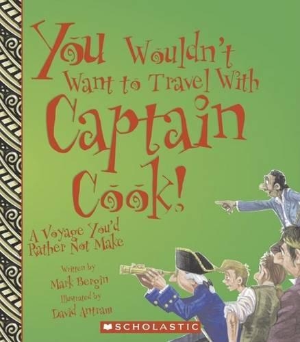 You Wouldn't Want to Travel with Captain Cook!