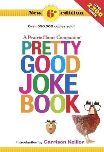 A Prairie Home Companion Pretty Good Joke Book