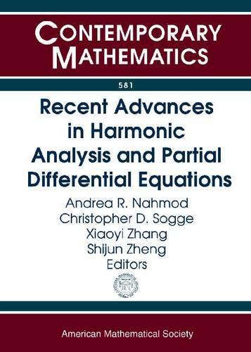 Recent Advances in Harmonic Analysis and Partial Differential Equations: (Contemporary Mathematics)