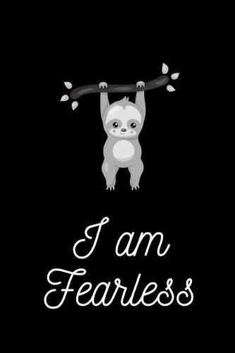 I Am Fearless: Novelty Saying Notebook Small Lined Notebook