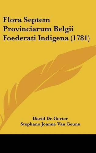 Flora Septem Provinciarum Belgii Foederati Indigena (1781)