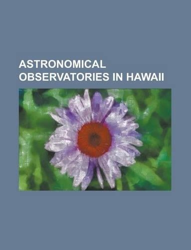 Astronomical Observatories in Hawaii