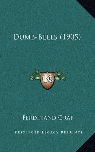 Dumb-Bells (1905): (English)